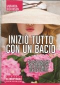 INIZIO’ TUTTO CON UN BACIO
