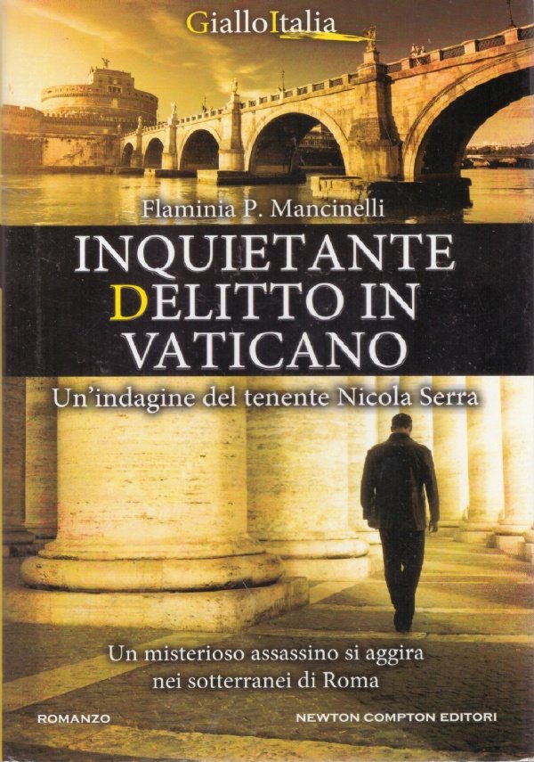INQUIETANTE DELITTO IN VATICANO. Un’indagine del tenente Nicola Serra