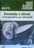 INSONNIA E STRESS - 20 TERAPEUTICHE PER AFFRONTARLI