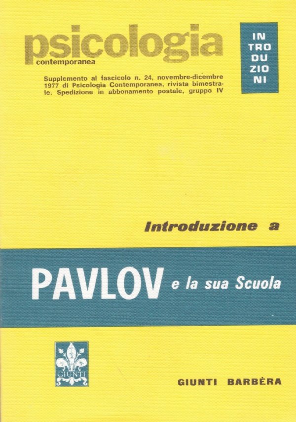 INTRODUZIONE A PAVLOV E LA SUA SCUOLA