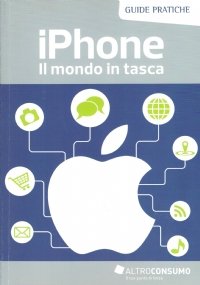 IPHONE. Il mondo in tasca