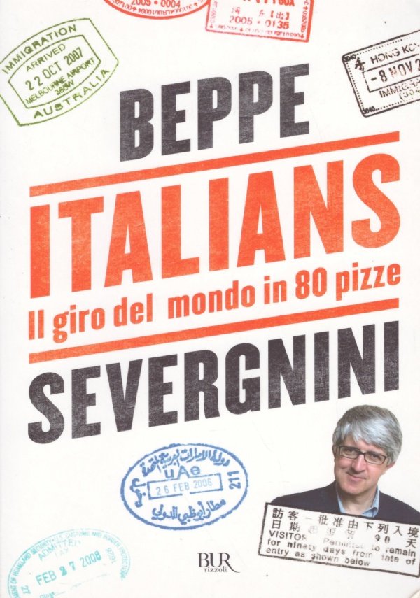 ITALIANS. Il giro del mondo in 80 pizze