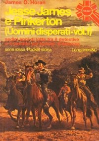 JESSE JAMES E PINKERTON (Uomini disperati vol. 1)