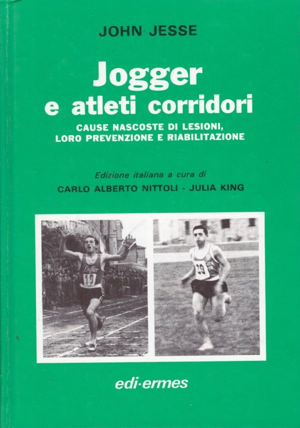 JOGGER E ATLETI CORRIDORI. Cause nascoste di lesioni, loro prevenzione …