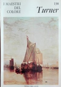 JOSEPH TURNER (I maestri del colore n. 138)