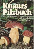 KNAURS PILZBUCK. Das haus und taschenbuch fur pilzfreunde