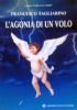 L’AGONIA DI UN VOLO