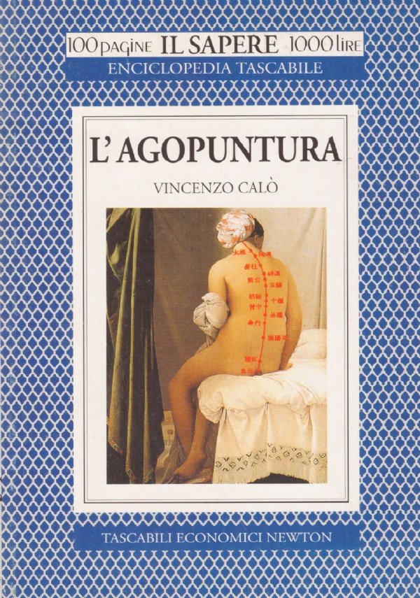 L’AGOPUNTURA (100 Pagine Il Sapere 1000 Lire)