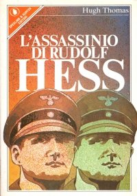 L’ASSASSINIO DI RUDOLF HESS