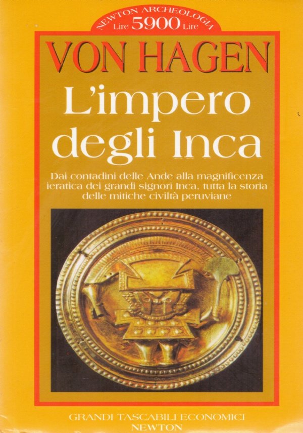 L’IMPERO DEGLI INCA. Dai contadini delle Ande alla magnificenza ieratica …