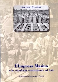 L’IMPRESA MASINO e le moderne costruzioni ad Asti