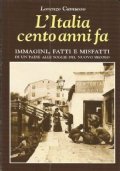 L’ITALIA CENTO ANNI FA. Immagini, fatti e misfatti di un …