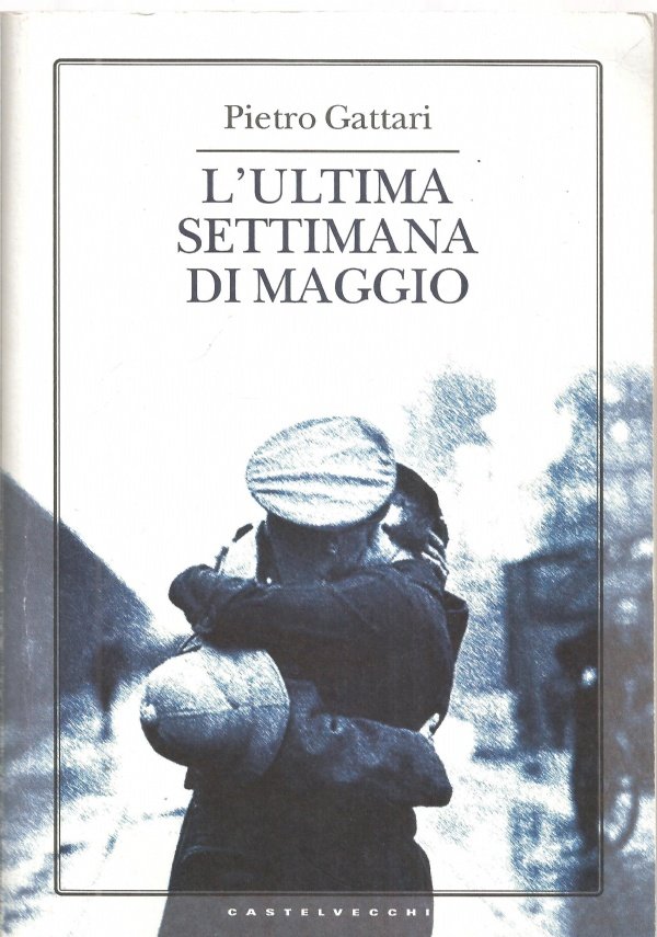 L’ULTIMA SETTIMANA DI MAGGIO