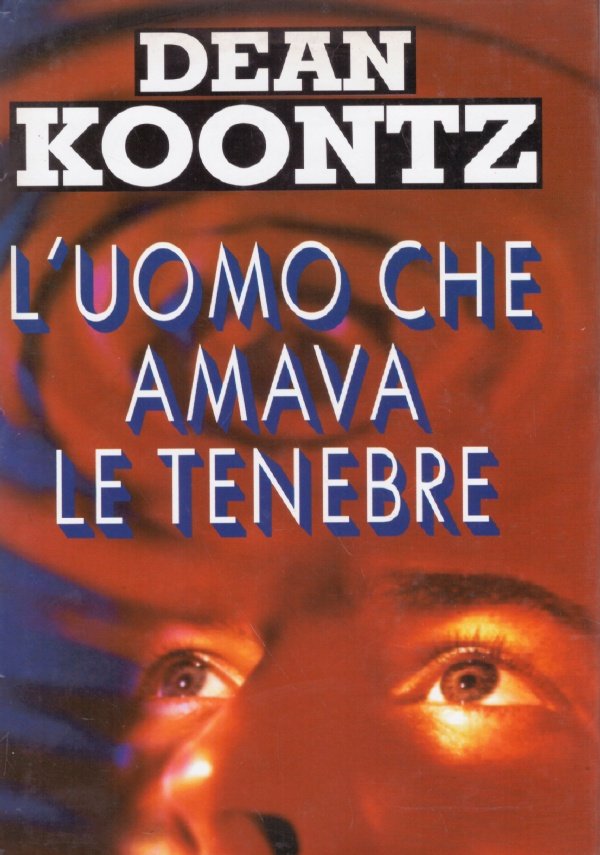 L’UOMO CHE AMAVA LE TENEBRE