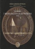 L’UOMO NEL LABIRINTO DELLA VITA MMXI. Catalogo 2a mostra collettiva …