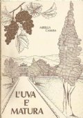 L'UVA E' MATURA