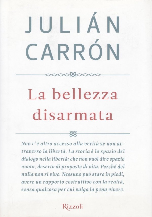 LA BELLEZZA DISARMATA