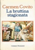 LA BRUTTINA STAGIONATA