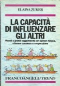 LA CAPACITA’ DI INFLUENZARE GLI ALTRI - Piccoli e grandi …