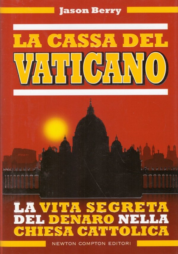 LA CASSA DEL VATICANO. La vita segreta del denaro nella …