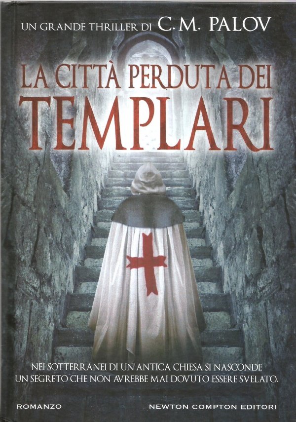 LA CITTA’ PERDUTA DEI TEMPLARI