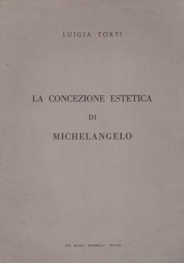 LA CONCEZIONE ESTETICA DI MICHELANGELO