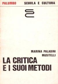 LA CRITICA E I SUOI METODI