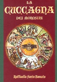 LA CUCCAGNA DEI MOROSINI