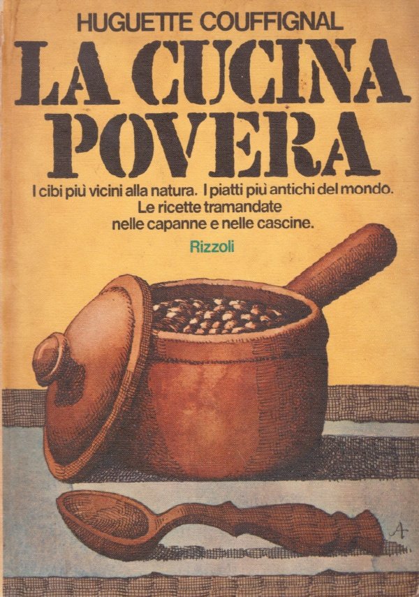 LA CUCINA POVERA. I cibi più vicini alla natura. I …