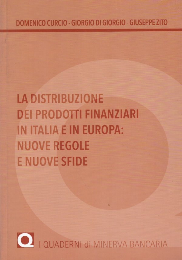 LA DISTRIBUZIONE DEI PRODOTTI FINANZIARI IN ITALIA E IN EUROPA: …