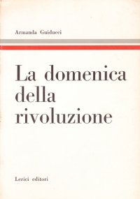LA DOMENICA DELLA RIVOLUZIONE