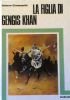 LA FIGLIA DI GENGIS KHAN