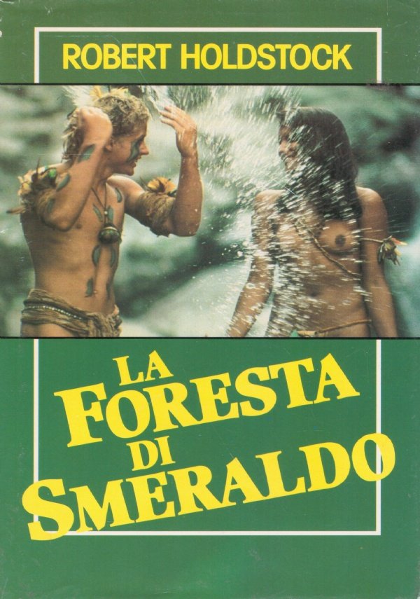 LA FORESTA DI SMERALDO. Dalla sceneggiatura di Rospo Pallenberg