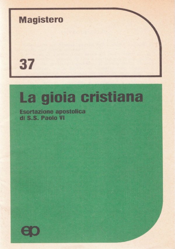 LA GIOIA CRISTIANA. Esortazione apostolica di S. S. Paolo VI