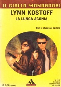 LA LUNGA AGONIA (Il giallo Mondadori n. 2911)