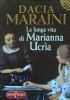 LA LUNGA VITA DI MARIANNA UCRIA .