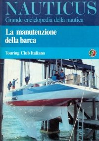 LA MANUTENZIONE DELLA BARCA