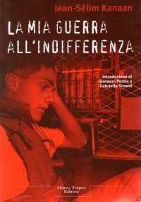 LA MIA GUERRA ALL’INDIFFERENZA