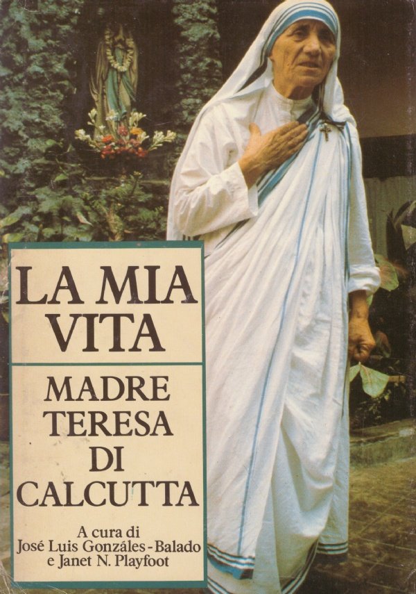 LA MIA VITA (Madre Teresa di Calcutta)