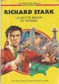 LA NOTTE BRAVA DI PARKER (I classici del giallo n. …