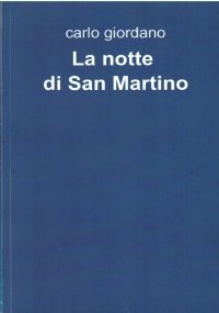 LA NOTTE DI SAN MARTINO