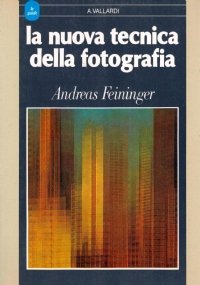 LA NUOVA TECNICA DELLA FOTOGRAFIA