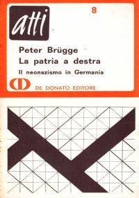 LA PATRIA A DESTRA. Il neonazismo in Germania