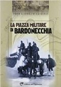 LA PIAZZA MILITARE DI BARDONECCHIA