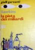 LA PISTA DEI MILIARDI (Giallo Garzanti n. 87)
