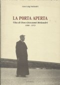 LA PORTA APERTA - Vita di Don Giovanni Melandri 1880-1972