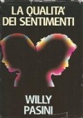 LA QUALITA’ DEI SENTIMENTI
