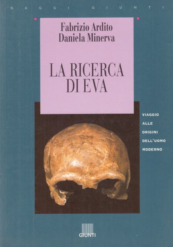 LA RICERCA DI EVA. Viaggio alle origini dell’uomo moderno