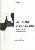 LA RISIERA DI SAN SABBA - Un’architettura per la memoria