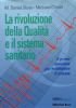 LA RIVOLUZIONE DELLA QUALITA’ E IL SISTEMA SANITARIO - Il …